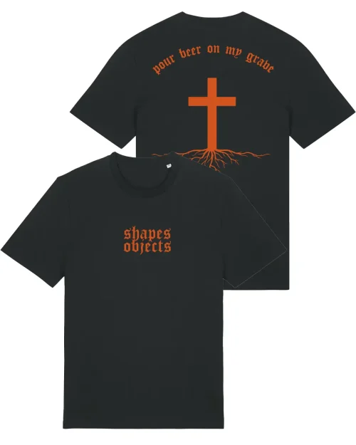 Shapes & Objects Pour beer on my grave Tee Svart